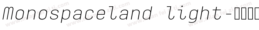 Monospaceland light字体转换